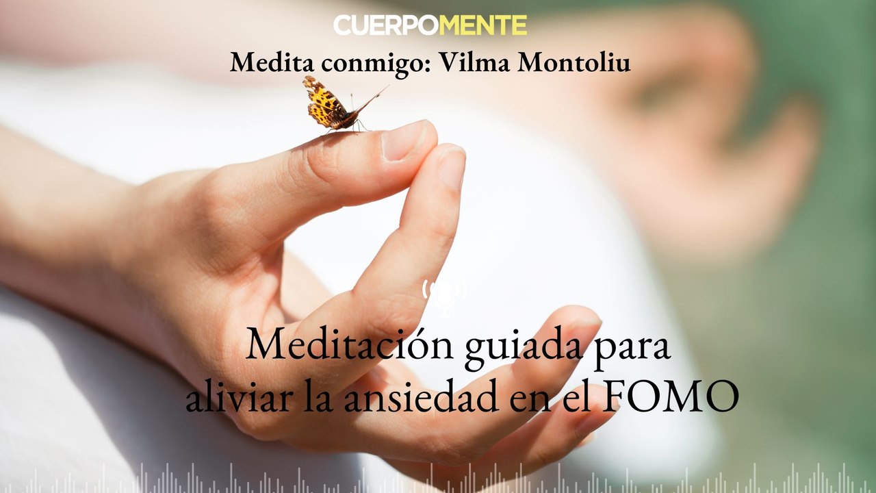 Meditación guiada contra el FOMO