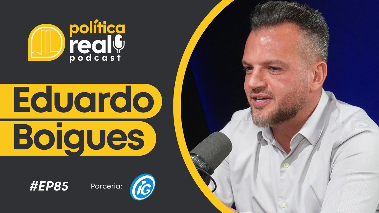 Eduardo Boigues | Política Real Podcast #85