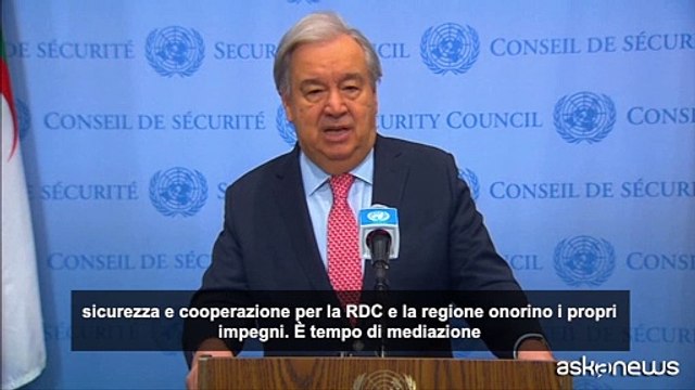 RD Congo, Guterres (ONU): Fate tacere le armi, tempo di mediazione