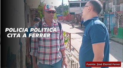 Policía política cita a Ferrer