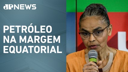 Marina Silva nega influência na decisão do Ibama sobre exploração da foz do Amazonas