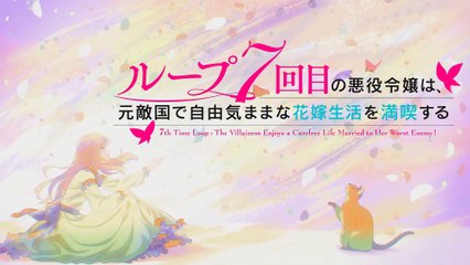 Loop 7-kaime - Episódio 11 DUBLADO Português | 7th Time Loop: The Villainess Enjoys a Carefree Life Married to Her Worst Enemy! - Portuguese dubbed | Loop 7-kaime no Akuyaku Reijou wa, Moto Tekikoku de Jiyuukimama na Hanayome Seikatsu o Mankitsu Suru