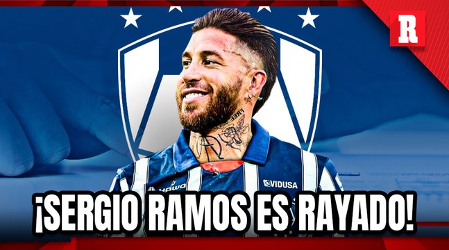OFICIAL: Sergio Ramos es nuevo jugador de Rayados