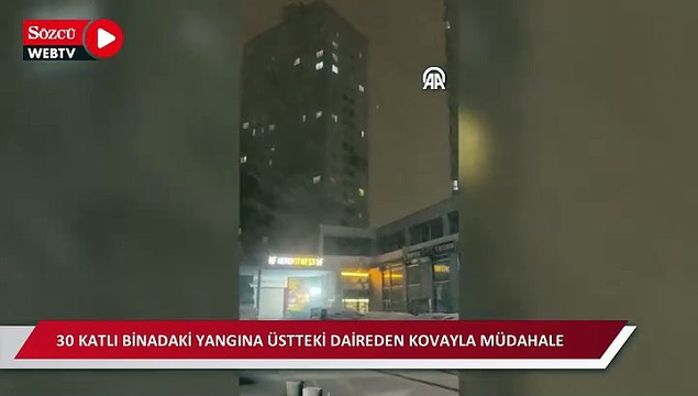 30 katlı binadaki yangına üstteki daireden kovayla müdahale