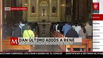 Dan el último adiós a René, bebé que murió por un balazo en intento de asalto en Puebla