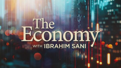 The Economy with Ibrahim Sani: Kegiatan Seperti Bola Sepak Dorong Pertumbuhan Lestari