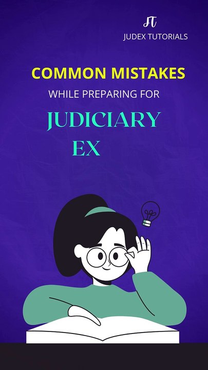 Easy Mistakes While Preparing For Judiciary Exam