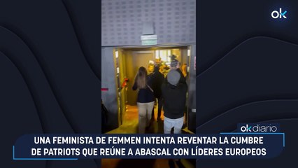 Una feminista de Femmen intenta reventar la cumbre de Patriots que reúne a Abascal con líderes europeos