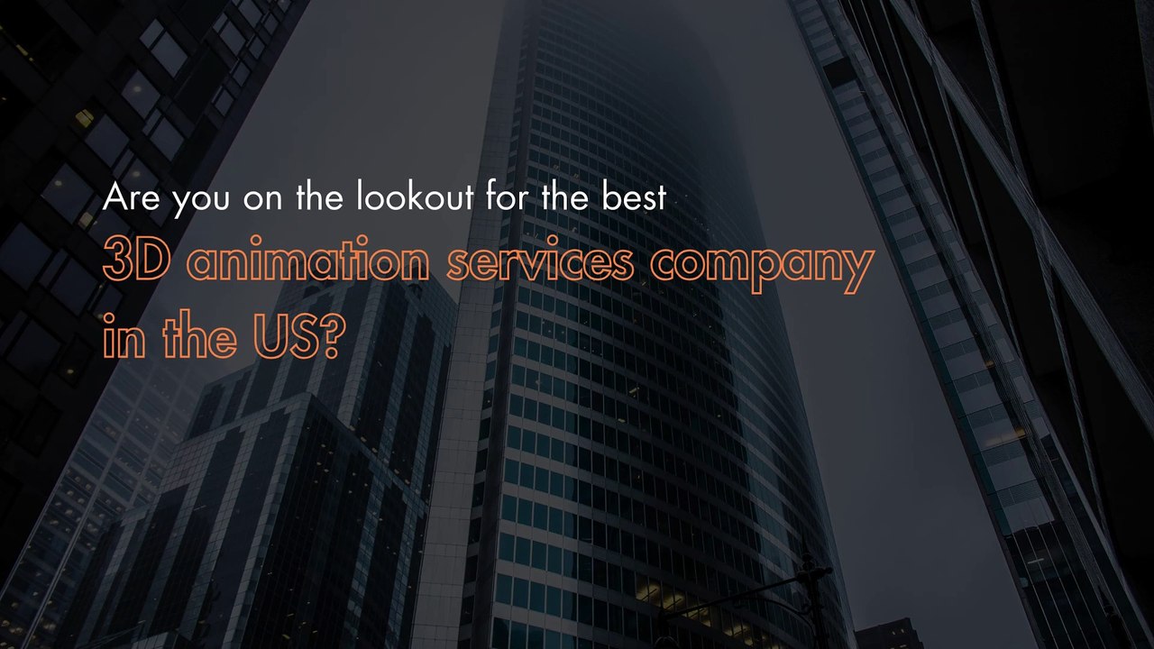 Going_for_a_leading_3D_animation_services_company_in_the_US_to_bring_your_id_OtSm1D2 (1)