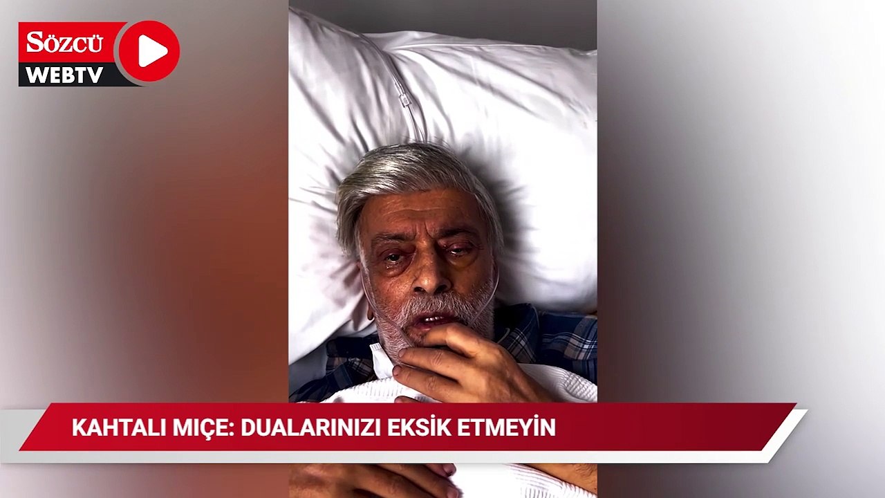Kahtalı Mıçe: Dualarınızı eksik etmeyin