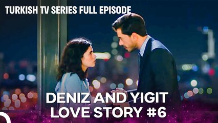 Deniz and Yigit Love Story #6