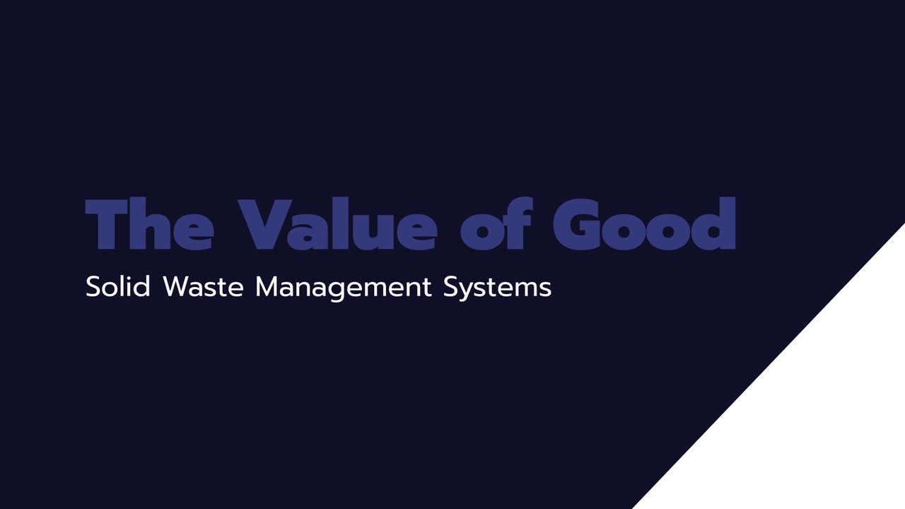 The Value of Good Solid Waste Management Systems
