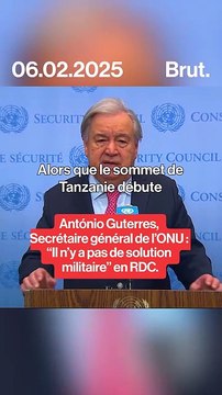 Antonio Guterres appelle au cessez-le-feu en RDC