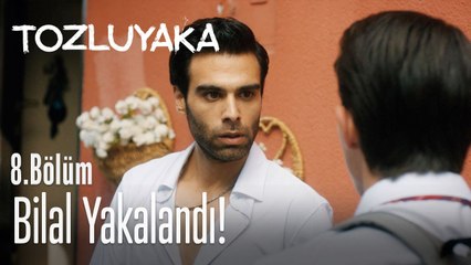 Bilal yakalandı! - Tozluyaka 8. Bölüm