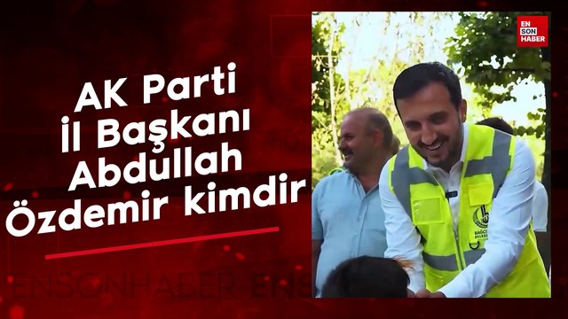 AK Parti İl Başkanı Abdullah Özdemir kimdir