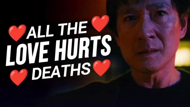 Love Hurts_ All The Deaths