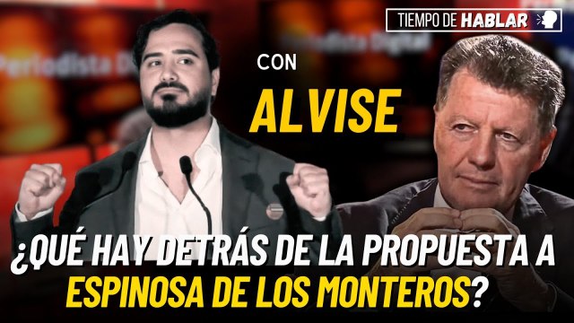 TdH / Alvise lo cuenta todo ante Alfonso Rojo: ¿qué hay detrás de la propuesta a Espinosa de los Monteros?