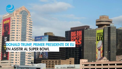 Super Domingo: Donald Trump será el primer presidente en ejercicio que asista al Super Bowl