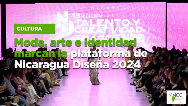 Moda, arte e identidad marcan la plataforma de Nicaragua Diseña 2024
