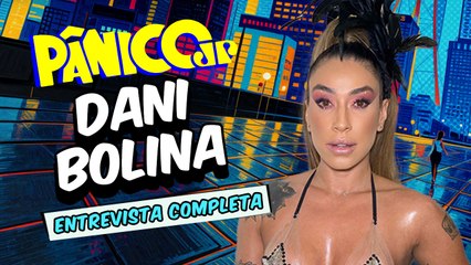 DANI BOLINA RELEMBRA MELHORES HISTÓRIAS DO PÂNICO NA TV; VEJA ÍNTEGRA