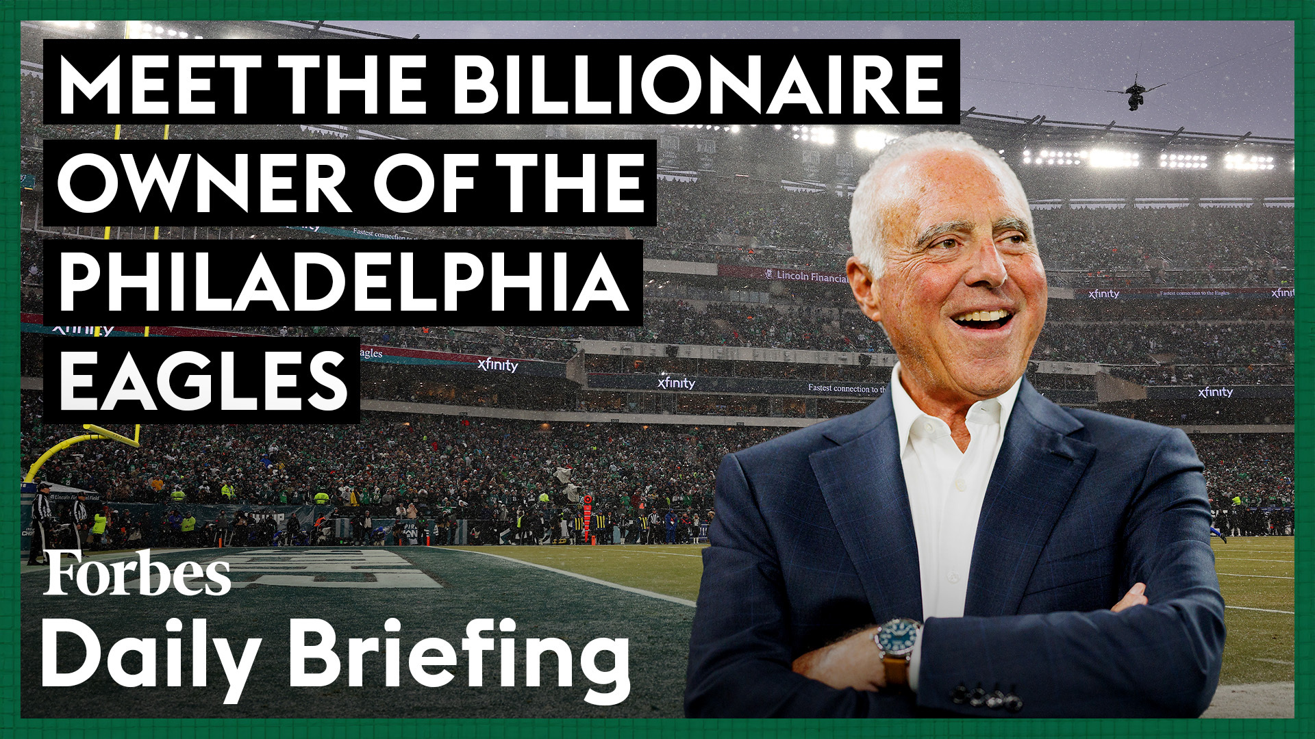 Get to Know the Billionaire Owner of the Philadelphia Eagles