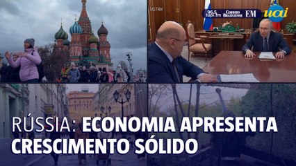 Economia russa apresenta crescimento sólido em 2024