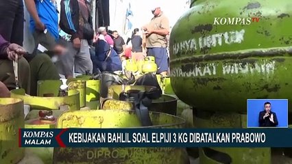 Kebijakan Bahlil Soal Gas 3 Kg Dibatalkan Prabowo, Bukti Gegabah untuk Rakyat? - ULASAN ISTANA