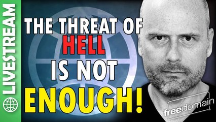 Hell Is Not Enough! | FLASH Freedomain Livestream 2025
