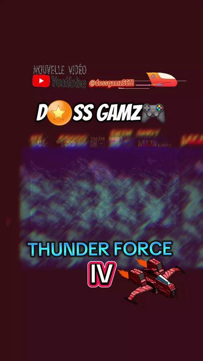 THUNDER FORCE IV🎮🚀💎🔥Youtube@dossgamz6631