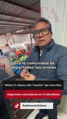 México Te Abraza sólo “resuelve” por cinco días; migrantes extranjeros en el abandono.