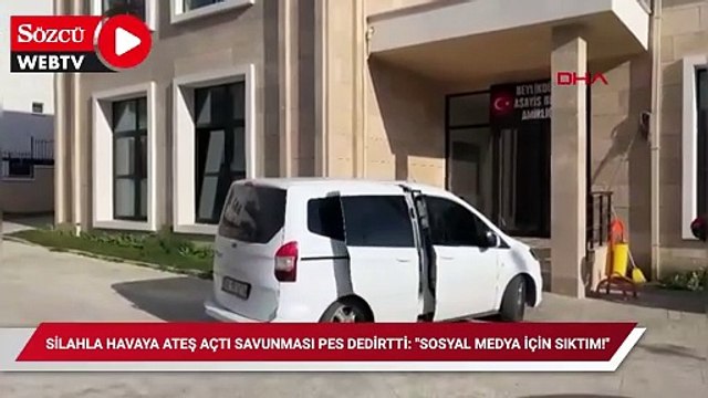 Silahla havaya ateş açtı, savunması pes dedirtti: Sosyal medya için sıktım!