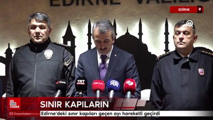 Edirne'deki sınır kapıları geçen ayı hareketli geçirdi