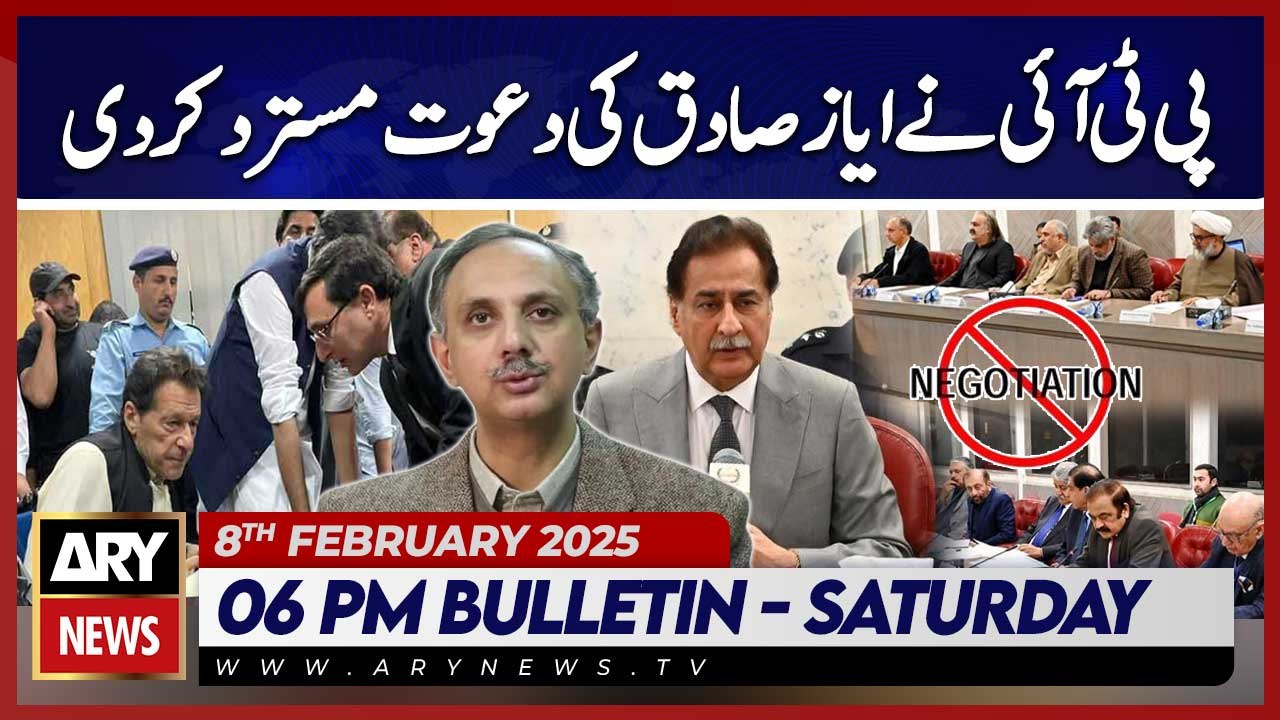 PTI rejects Ayaz Sadiq's invitation - ARY News 6 PM Bulletin | 8th FEB 2025