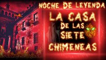 LA CASA DE LAS 7 CHIMENEAS