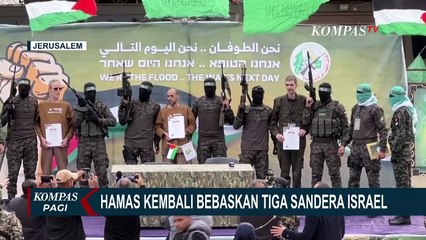 Potret Hamas Kembali Bebaskan 3 Sandera Israel, Ditukar dengan 183 Sandera Palestina