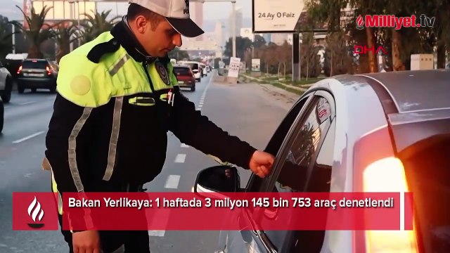 Bakan Yerlikaya duyurdu: 1 haftada 3 milyon 145 bin 753 araç denetlendi