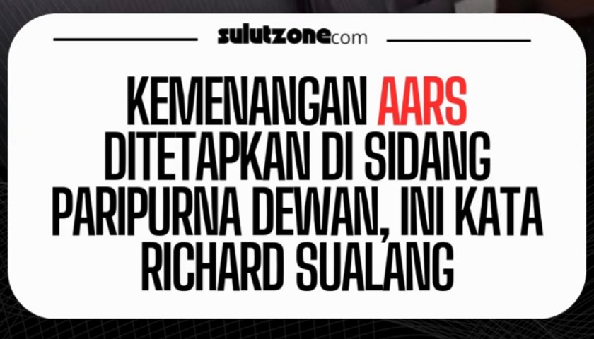 Kemenangan AARS ditetapkan di Sidang Paripurna Dewan Kota Manado