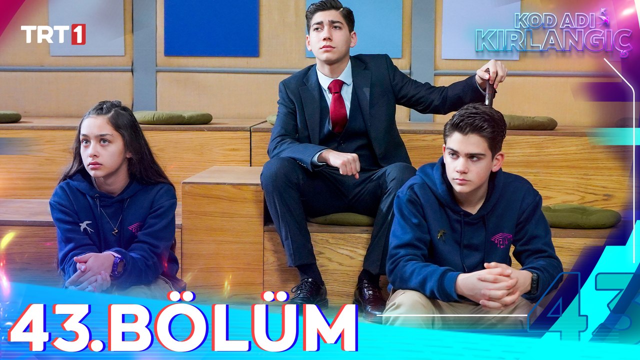 Kod Adı Kırlangıç 43. Bölüm