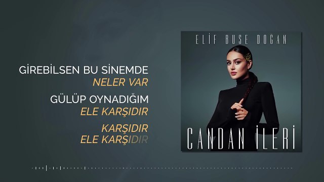 Elif Buse Doğan - Candan İleri