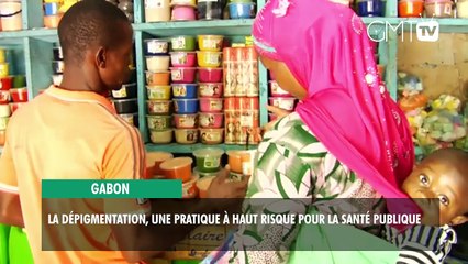 [#Reportage] Gabon : la dépigmentation, une pratique à haut risque pour la santé publique