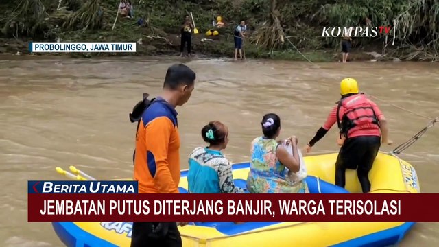 Imbas Jembatan Putus Diterjang Banjir, Warga Desa Batur Probolinggo Terisolasi