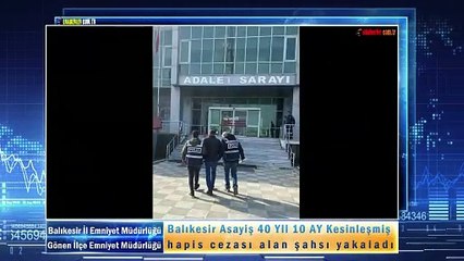Balıkesir Gönen İlçe Emniyet Silahlı Yağma Suçlusunu Yakaladı