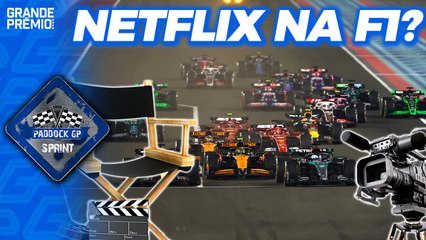 NETFLIX QUER TRANSMITIR F1 + FIA VAI FAZER RODÍZIO DE DIRETORES | Paddock Sprint