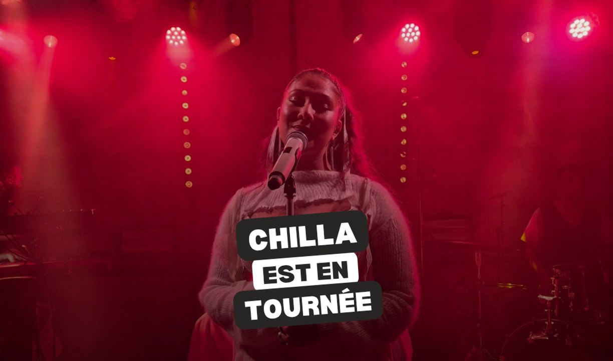Chilla est en tournée en France