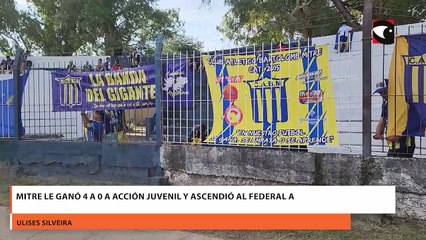 Mitre le ganó 4 a 0 a Acción Juvenil y ascendió al Federal A