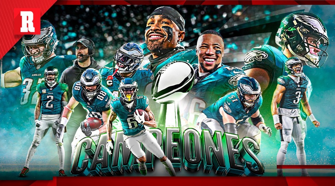 Los EAGLES son los CAMPEONES del SUPER BOWL LIX