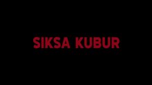 Siksa Kubur (2024) - Film Horor Indonesian