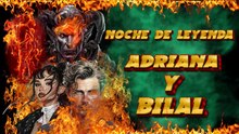 _ADRIANA Y BILAL NOCHE DE LEYENDA