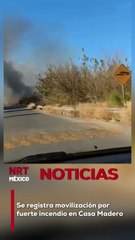 Se registra movilización por fuerte incendio en Casa Madero