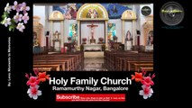 Holy Family Church at  Ramamurthy Nagar Bangalore